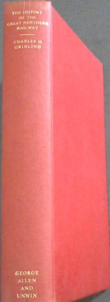 THE HISTORY OF THE GREAT NORTHERN RAILWAY 1845 - 1922