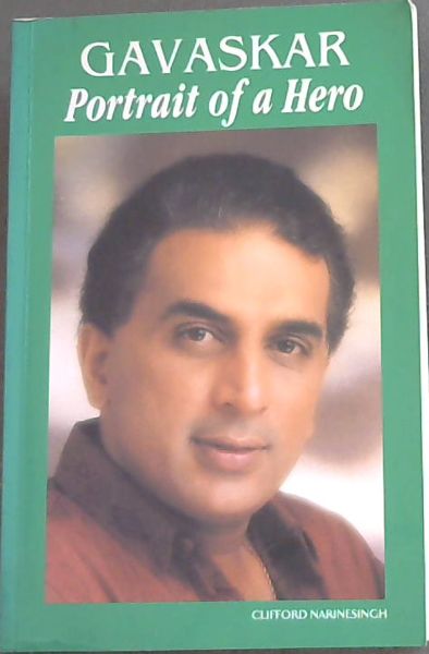 Gavaskar - Portrait of a Hero