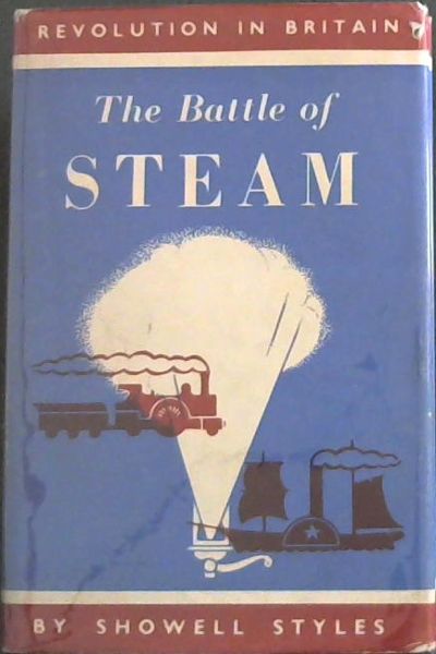 THE BATTLE OF STEAM - Revolution in Britain