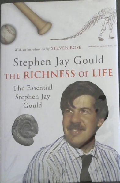 Image for The Richness of Life: The Essential Stephen Jay Gould The Richness of Life: The Essential Stephen Jay Gould