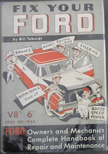 Fix your Ford, V8's and 6's, 1932 to 1955
