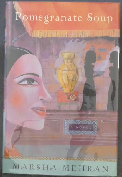 Pomegranate Soup: A Novel