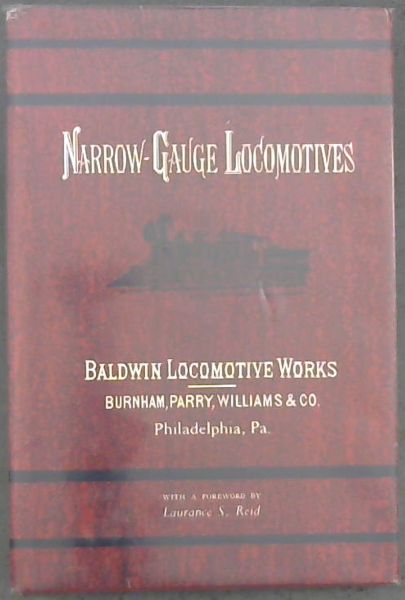 The Narrow-Gauge Locomotives - The Baldwin Catalog of 1877