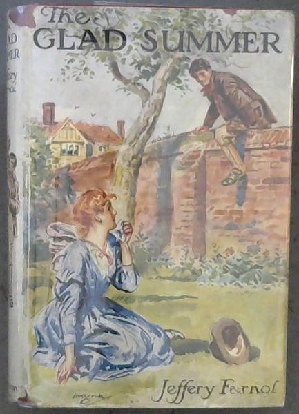 THE GLAD SUMMER - Being a truly Sentimental Idyll