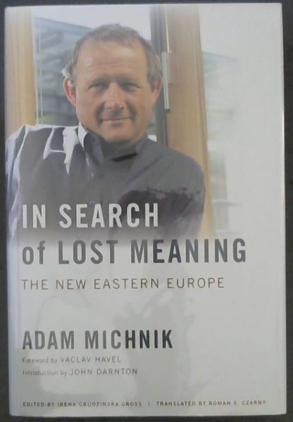 In Search of Lost Meaning: The New Eastern Europe