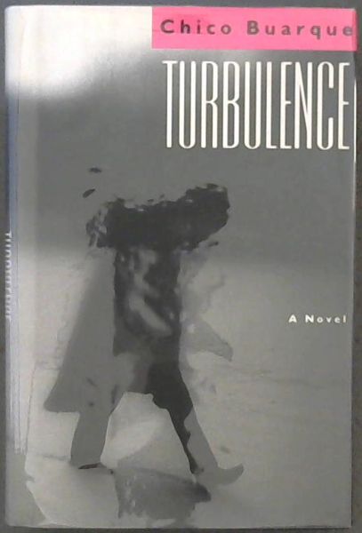 TURBULENCE - A Novel