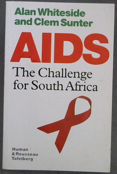 AIDS The Challenge for South Africa