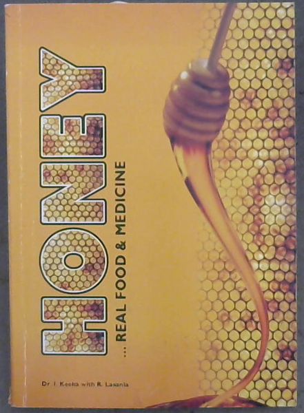 Honey - Real Food & Medicine