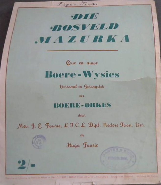 DIE BOSVELD MAZURKA Opgeteken By Mnr. Johannes Swart