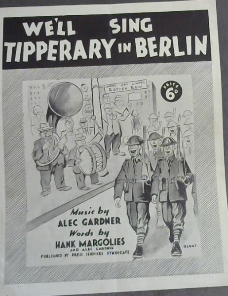 WE'LL SING TIPPERARY IN BERLIN