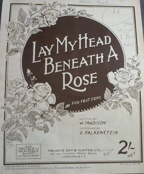 LAY MY HEAD BENEATH A ROSE (FOX-TROT SONG)