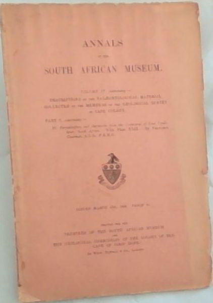ANNALS of the SOUTH AFRICAN MUSEUM. PART V, containing - 10. Foraminifera and Ostracoda from the Cretaccons of East Pondo-Land, South Africa., With Plate XXIX. By Frederick Chapman, A.L.S., F.R.M.S. Issued March 10th, 1904. Volume 4 only