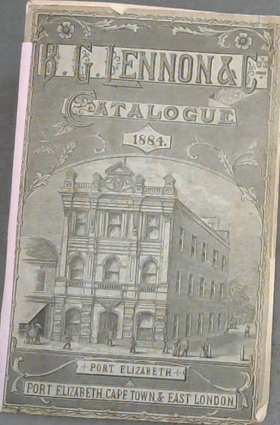 B.G. LENNON & CO'S CATALOGUE - PORT ELIZABETH; CAPE TOWN & EAST LONDON