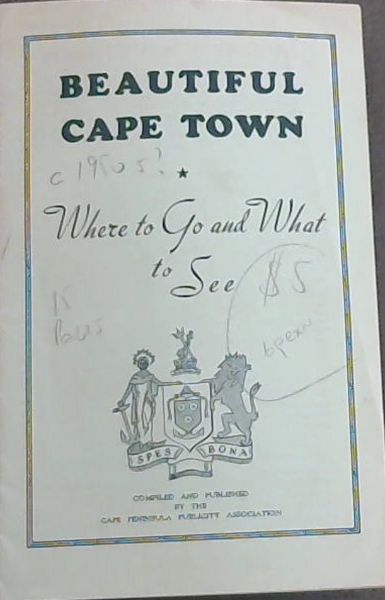 BEAUTIFUL CAPE TOWN - Where to go and What to See