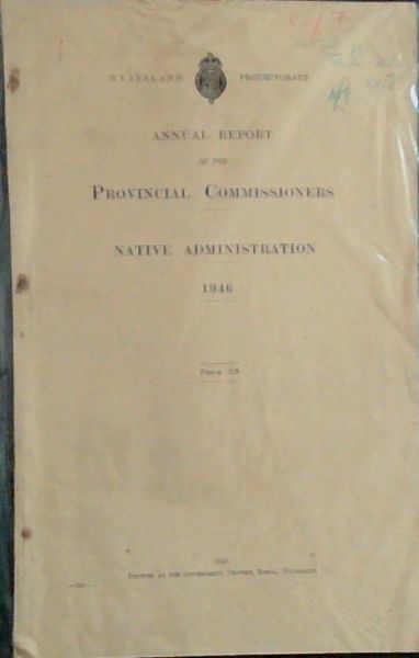 Annual Report of the Provincial Commissioners - Native Administration 1946 (-282-