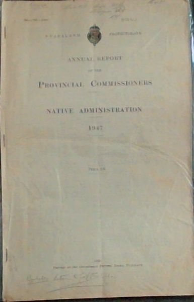 Annual Report of the Provincial Commissioners - Native Administration 1947 (Sec - 768 - (160)