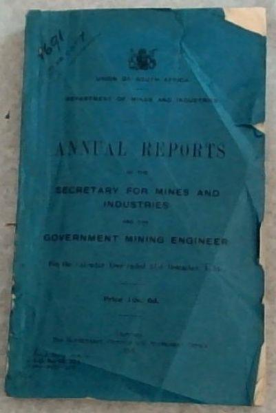 Annual reports of the secretary for mines and industries and the Government mining engineer for the calendar year ended December 31, 1924