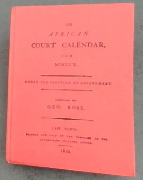 The African court calendarDe Africaansche staats almanak voor het Jaar 1810 -S.A.LIBRARY / S.A. BIBLIOTEEK - CAPE ALMANAC SERIES 9