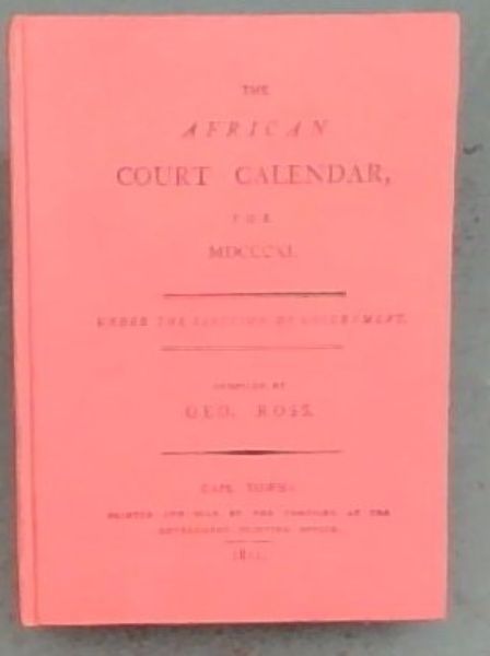The African court calendar De Africaansche staats almanak voor het Jaar 1811 -S.A.LIBRARY / S.A. BIBLIOTEEK - CAPE ALMANAC SERIES 10