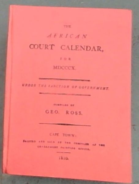 The African court calendarDe Africaansche staats almanak voor het Jaar 1810 -S.A.LIBRARY / S.A. BIBLIOTEEK - CAPE ALMANAC SERIES 9