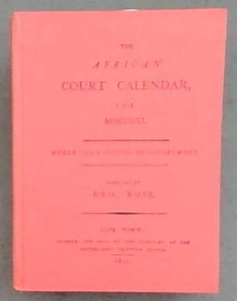 The African court calendarDe Africaansche staats almanak voor het Jaar 1811 -S.A.LIBRARY / S.A. BIBLIOTEEK - CAPE ALMANAC SERIES 10