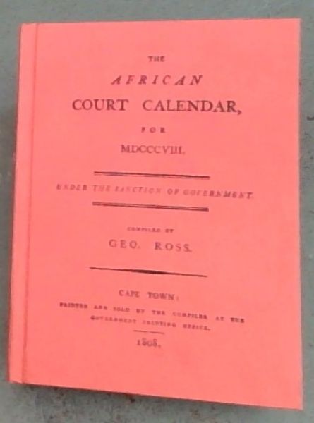 The African court calendarDe Africaansche staats almanak voor het Jaar 1808 -S.A.LIBRARY / S.A. BIBLIOTEEK - CAPE ALMANAC SERIES 7