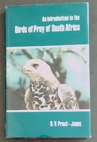 An Introduction to the Birds of Prey of South Africa