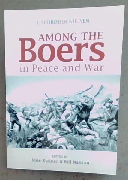 Among the Boers in Peace and War