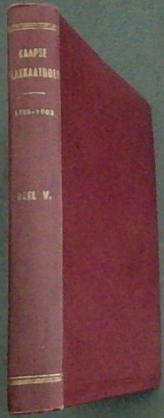 KAAPSE PLAKKAATBOEK - Deel V (1795 - 1803)