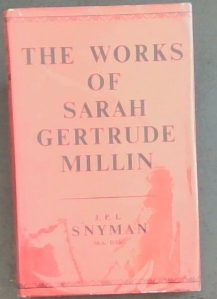 The Works Of Sarah Gertrude Millin