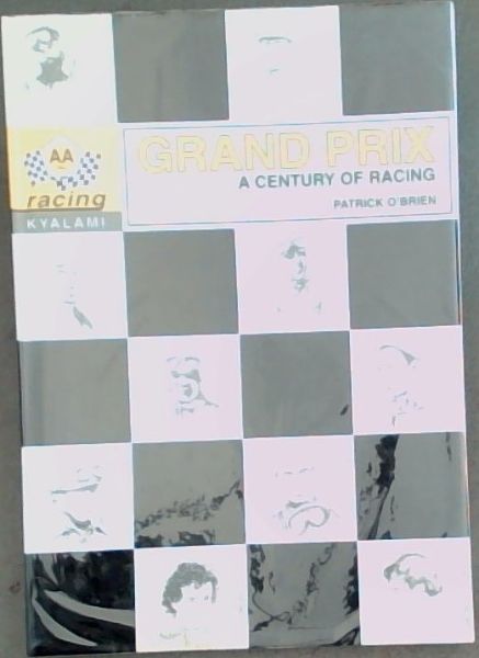 Grand Prix: A century of racing