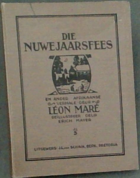 DIE NUWEJAARSFEES - En Ander Afrikaanse Verhale