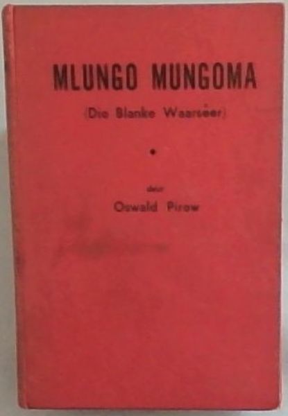 MLUNGO MUNGOMA (Die Blanke Waarseer)