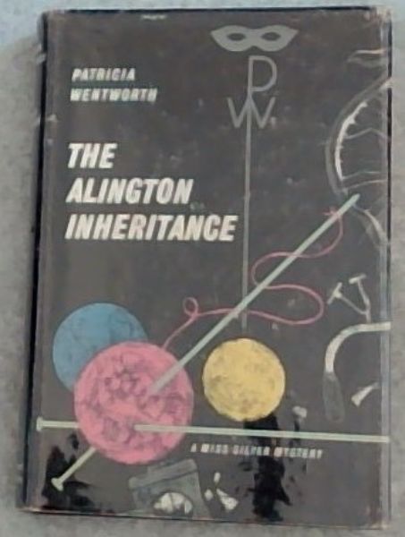 THE ALINGTON INHERITANCE - A Miss Silver Mystery