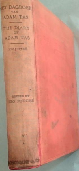 HET DAGBOEK VAN ADAM TAS 1705-1706 - THE DIARY OF ADAM TAS 1705-1706
