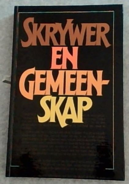 Skrywer en Gemeenskap: Tien Jaar Afrikaanse Skrywersgilde