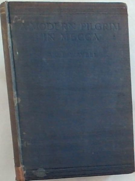 A MODERN PILGRAM IN MECCA AND A SIEGE IN SANAA