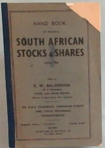 SOUTH AFRICAN STOCKS & SHARES - APRIL, 1949 - Hand Book OF PRINCIPAL