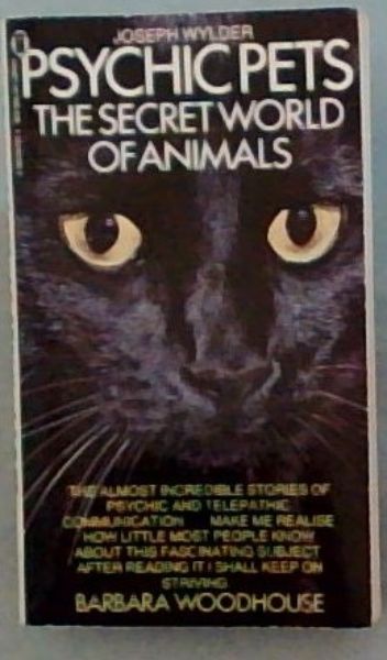 Psychic Pets: The Secret Life of Animals