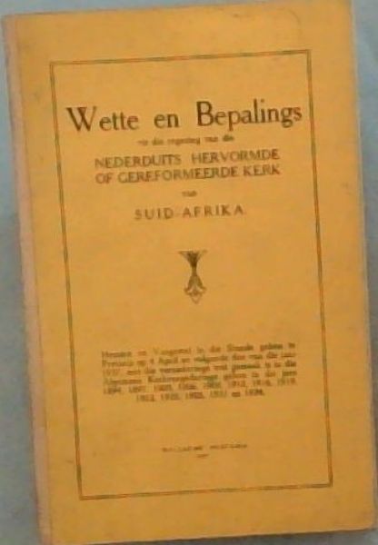Wette en bepalings vir die regering van die Nederduitse Hervormde of Gereformeerde Kerk van Suid-Afrika