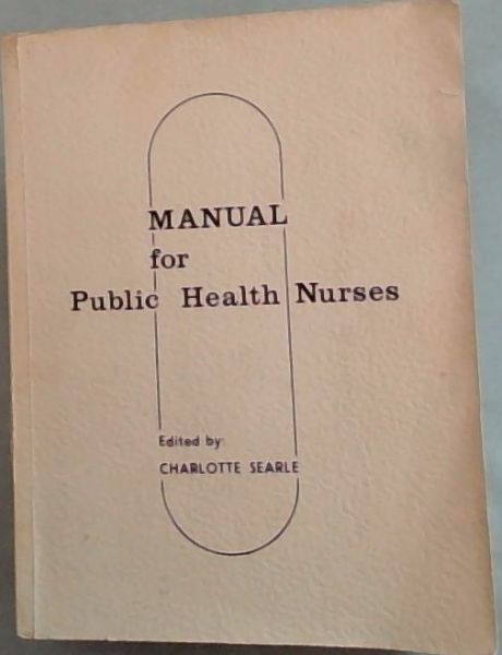 MANUAL FOR PUBLIC HEALTH NURSES