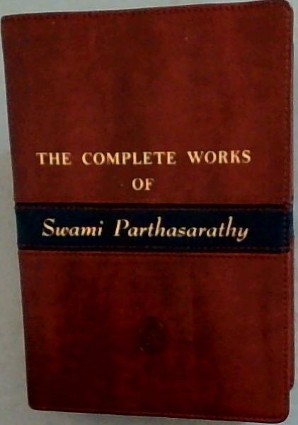 The Complete Works of Swami Parthasarathy