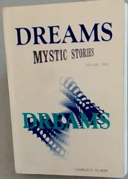 DREAMS MYSTIC STORIES: VOLUME TWO