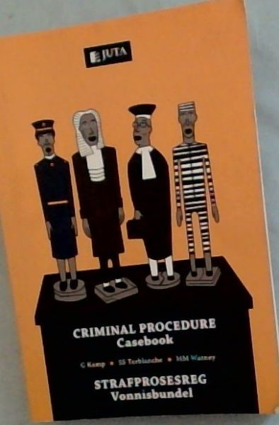 Criminal Procedure Casebook : Strafprosesreg Vonnisbundel