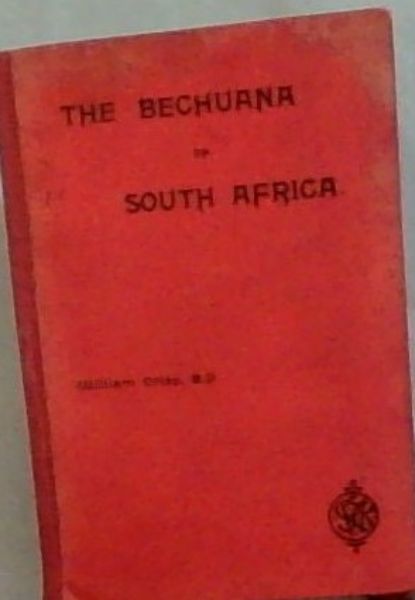 THE BECHUANA OF SOUTH AFRICA