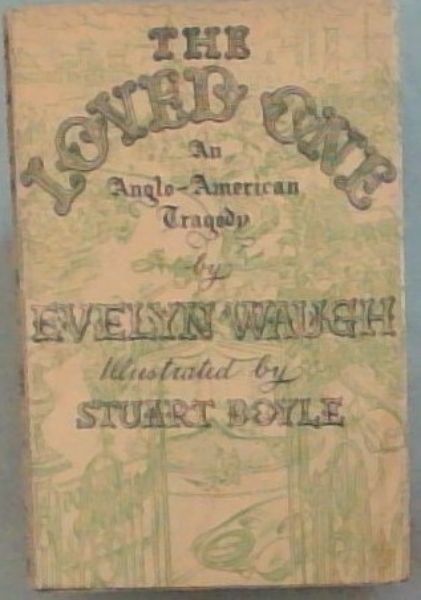The Loved One: An Anglo-american Tragedy