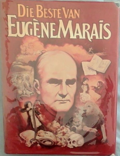 Die Beste Van Eugene Marais - Onder redaksie van Leon Rousseau