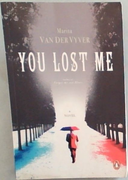 YOU LOST ME - A novel