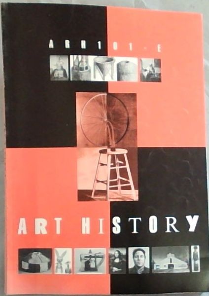 ART HISTORY: ARH101 -E/1/2000-2002 Only Study Guide For ARH 101-E