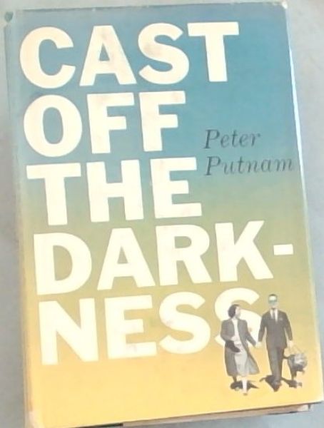 CAST OFF THE DARKNESS - 